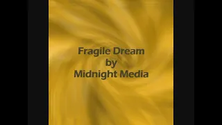 Fragile Dream