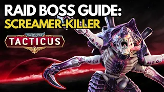 Screamer Killer Guide - Everything about the Tyranid Guild Raid Boss!