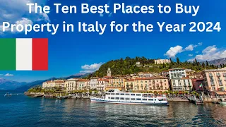 Real Estate in Italy. The Best Places to Buy in 2024.