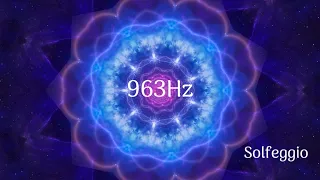 Frecuencia Solfeggio 963Hz. Unidad, totalidad.