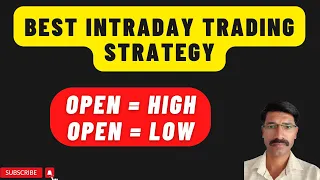 MOST POWERFUL INTRADAY TRADING STRATEGY || OPEN = HIGH / OPEN = LOW BEST TRADING STRATEGY ||