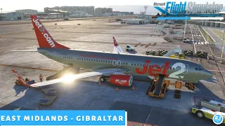 [Microsoft Flight Simulator] NEW PMDG EFB | East Midlands - Gibraltar | VATSIM | Jet2 PMDG 737 l