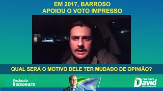 Em 2017, Barroso apoiava o voto impresso!