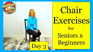 Chair Exercises for SENIORS or BEGINNERS | Full body workout | DAY 3