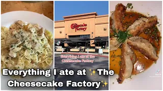 Everything I ate at ✨The Cheesecake Factory✨