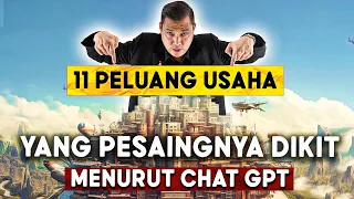 11 Peluang Usaha Yang Pesaingnya Sedikit Menurut ChatGPT