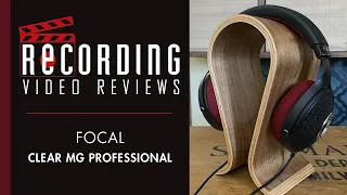 RECORDING Video Review: Focal Clear MG Professional