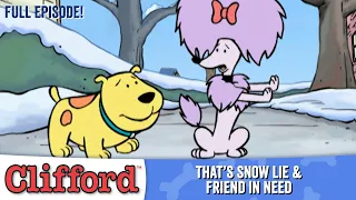 Clifford - That's Snow Lie | Friend In Need (Full Episodes - Classic Series)