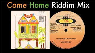 Come Home Riddim Mix (1992)