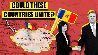 Could Romania and Moldova Unite to become Europe's Newest Nation?