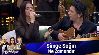 Simge Sağın - NE ZAMANDIR