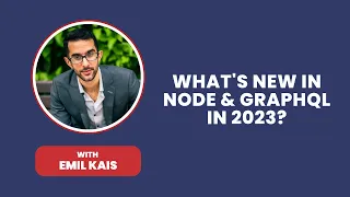 What's New in Node and GraphQL in 2023?