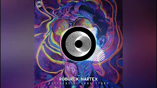 Roburck, Nartex - Psychedelic Long Story (Original Mix)