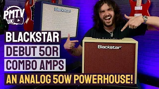 Blackstar Debut 50R Amps! - Analog, Boutique Sounding 50w Combos That Rock From Stage To Studio!