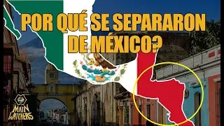 Por qué CENTROAMÉRICA se SEPARÓ de MÉXICO?