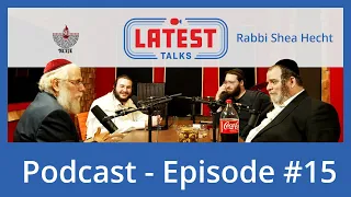 Latest Talks Podcast - Ep #15 | Topics: Shulem Bayis - Cults - Chinuch.