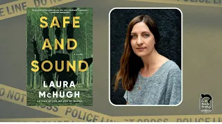Left Bank Books presents Laura McHugh - Safe and Sound