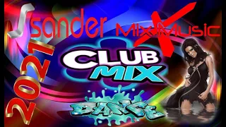 CLUB DANCE SPECJAL MIX - Music non-stop (Mixed by$@nD3R) 2021