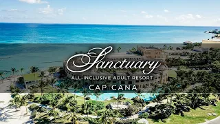 Sanctuary All Inclusive Resort Cap Cana, Dominican Republic | An In Depth Look Inside