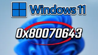 Fix Windows Update Error 0x80070643 in Windows 11