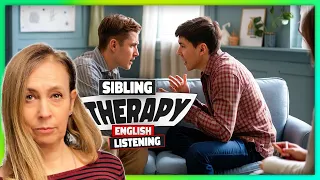 Therapy Has A Sibling Rivalry Problem: Listen & Learn #EnglishLesson 💜 Ep 742