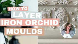 How To Layer Iron Orchid Designs Moulds For The Perfect Finish