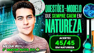 QUESTÕES que SEMPRE CAEM em NATUREZA do ENEM (Questões-Modelos)