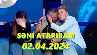 Səni axtarıram 02.05.2024 Tam veriliş / Seni axtariram 02.05.2024 Tam verilish