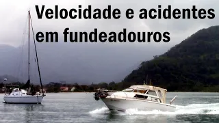 Velocidade e acidentes em fundeadouros - Minuto Náutico - Marcio Dottori - Vídeo 356