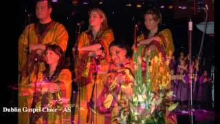 Dublin Gospel Choir - AS  (Album Version, High Quality HD, Slideshow Video)