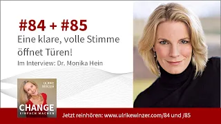 #84 + #85: Eine klare, volle Stimme öffnet Türen! - Interview mit Dr. Monika Hein