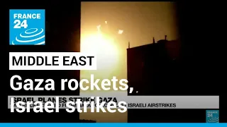 Gaza militants fire rockets, Israel responds with strikes • FRANCE 24 English