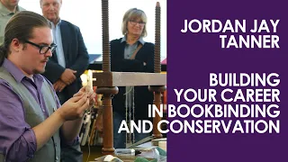 🟢 Building Your Career in Bookbinding and Conservation - Jordan Jay Tanner [iBB Podcast #24]