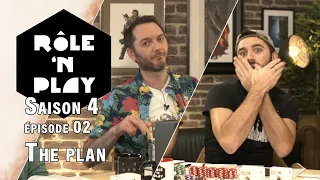 Rôle'n Play Saison 4 épisode 02 : The Plan