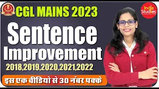 SSC CGL Mains 2023  || Sentence Improvement  2018 to 2022  || 30 नंबर पक्के || English By Soni Ma'am