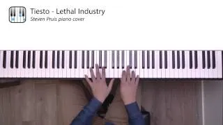 Tiësto - Lethal Industry // PIANO COVER by Steven Pruis