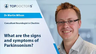 What are the signs and symptoms of Parkinsonism? - Online interview