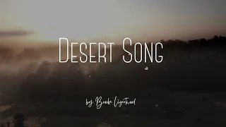 Desert Song (Lyrics) - by Brooke Fraser