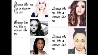 Little Mix ft Nicki Minaj - Woman Like Me (Lyric Video)