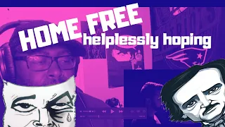 Crosby, Stills & Nash - Helplessly Hoping (Home Free Cover) RREACTION VIDEO