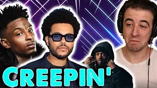 The Weeknd, 21 Savage & Metro Boomin - Reaction - Creepin'