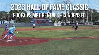 Roofx vs MPT Rentals - Dual #2 - 2023 Hall of Fame Classic CONDENSED