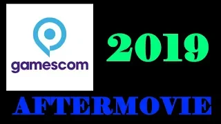 Gamescom 2019 - Aftermovie