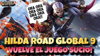 HILDA ROAD GLOBAL 9🏆 VUELVE EL JUEGO SUCIO😈 MLBB ESPAÑOL