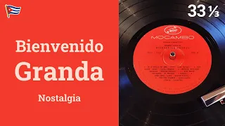 Nostalgia - Bienvenido Granda