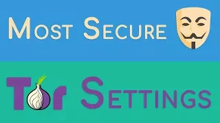 Tor Browser MAX Security Setup Guide: Approaching Anonymity!