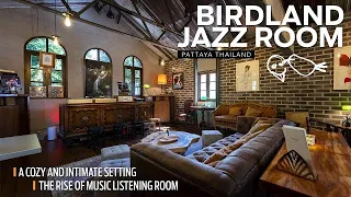 BIRDLAND JAZZ ROOM  PATTAYA, THAILAND, VInyl-Record Music Listening Bar