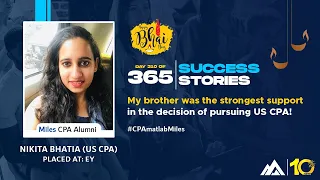 Day 310 | 365 days, 365 success stories (2021) | Nikita Bhatia CPA Alumna #bhaidoojspecial