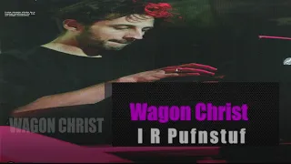 Wagon Christ (Luke Vibert) I R Pufnstuf