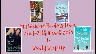 My Weekend Reading Plans 22nd - 24th March 2024
